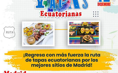 Segunda ruta de las Tapas Ecuatorianas en Madrid – España